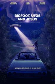 Bigfoot UFOs And Jesus (2021) [720p] [WEBRip] <span style=color:#39a8bb>[YTS]</span>