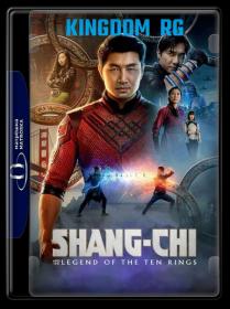 Shang-Chi and The Legend of The Ten Rings  2021 1080p BluRay x264 DTS  5-1 - KINGDOM-RG