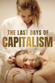 The Last Days Of Capitalism (2020) [720p] [WEBRip] <span style=color:#39a8bb>[YTS]</span>