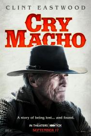 Cry Macho (2021) [Clint Eastwood] 1080p BluRay H264 DolbyD 5.1 + nickarad