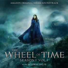 Lorne Balfe - The Wheel of Time_ Season 1, Vol  1 (Amazon Original Series Soundtrack) (2021) Mp3 320kbps [PMEDIA] ⭐️