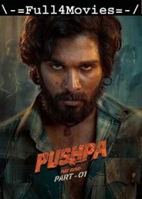 Pushpa The Rise Part 1 (2021) 1080p ORG Hindi Pre-DVDRip x264 AAC DD 2 0 <span style=color:#39a8bb>By Full4Movies</span>