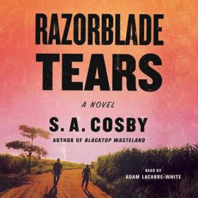 S  A  Cosby - 2021 - Razorblade Tears (Fiction)