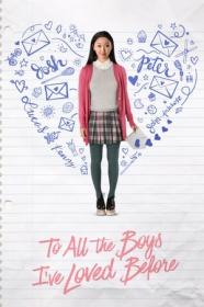 To All The Boys I've Loved Before (2018) 720p WebRip x264-[MoviesFD]