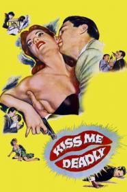 Kiss Me Deadly 1955 720p BluRay 999MB HQ x265 10bit<span style=color:#39a8bb>-GalaxyRG[TGx]</span>