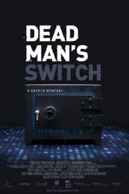 Dead Mans Switch A Crypto Mystery (2021) [1080p] [WEBRip] <span style=color:#39a8bb>[YTS]</span>