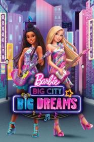 Barbie Big City Big Dreams (2021) 720P WebRip x264 -[MoviesFD]