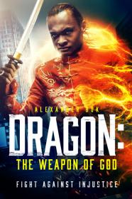 Dragon The Weapon Of God (2022) [720p] [WEBRip] <span style=color:#39a8bb>[YTS]</span>