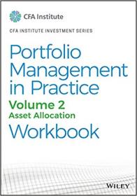 Portfolio Management in Practice, Volume 2 - Asset Allocation (CFA Institute Investment Series) (True PDF)