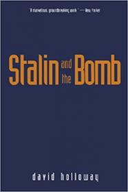[ CourseBoat.com ] Stalin and the Bomb - The Soviet Union and Atomic Energy, 1939-1956