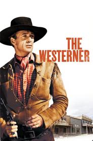 The Westerner (1940) - by Wild Cat