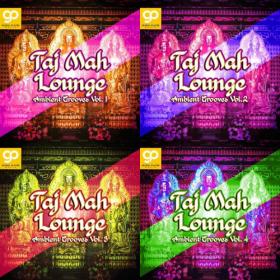 VA - Taj Mah Lounge, Ambient Grooves, Vol  1-4 (2021) MP3