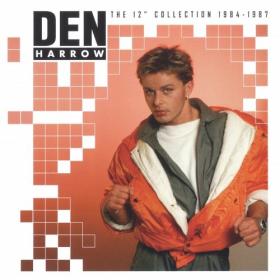 Den Harrow - The 12'' Collection 1984-1987 (2CD) (2015)