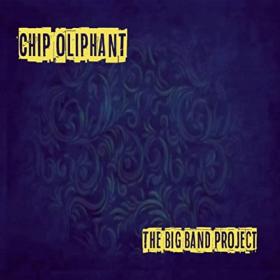 Chip Oliphant - 2021 - The Big Band Project