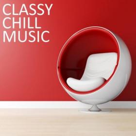 VA - Classy Chill Music (2021)