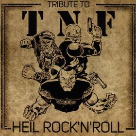 VA - Tribute To T N F  - Heil Rock 'N' Roll (2017) [320]