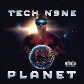 Tech N9ne - Planet (Deluxe) 2018