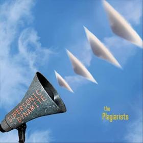 The Plagiarists - 2021 - Supersonic Dynamite