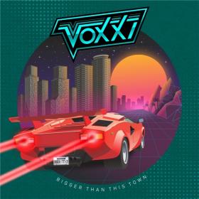 Voxxi - 2021 - Bigger than this town (FLAC)