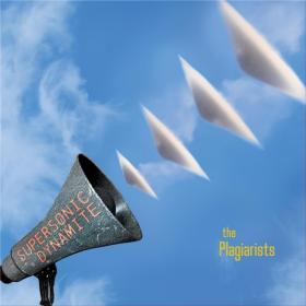 The Plagiarists - 2021 - Supersonic Dynamite (FLAC)
