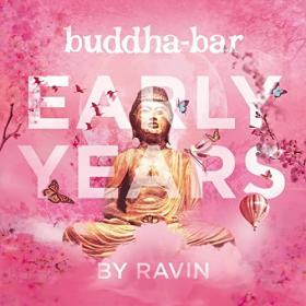 VA - Buddha-Bar Early Years By Ravin (2021)