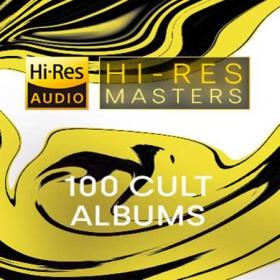 Hi-Res Masters  100 Cult Albums (FLAC)