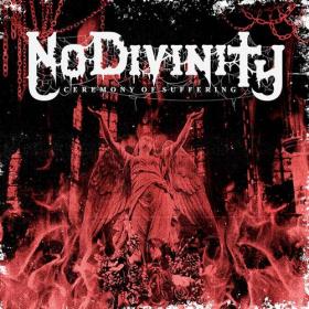 No Divinity - 2021 - Ceremony of Suffering [FLAC]
