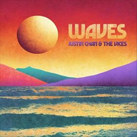 Justin Chan & The Vices - 2021 - Waves