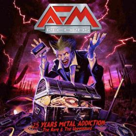 VA - 25 Years Metal Addiction - The Rare & The Unreleased (2021)