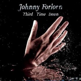 Johnny Forlorn - 2021 - Third Time Down