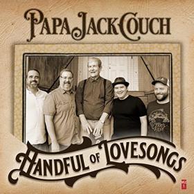 Papa Jack Couch - 2021 - Handful Of Lovesongs