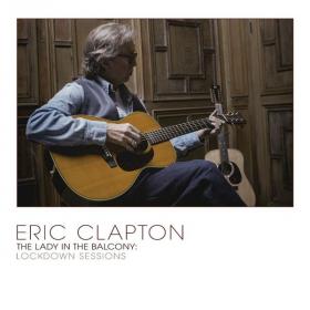 Eric Clapton - 2021 - The Lady In The Balcony  Lockdown Sessions (SHM-CD)