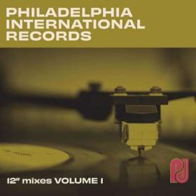 Philadelphia International Records - The 12 Mixes (Vol 1)