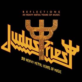 Judas Priest - 2021 - Reflections - 50 Heavy Metal Years of Music [320]