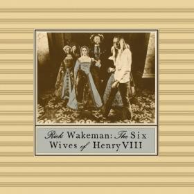 Rick Wakeman - 1973 - The Six Wives Of Henry VIII (24bit-96kHz)