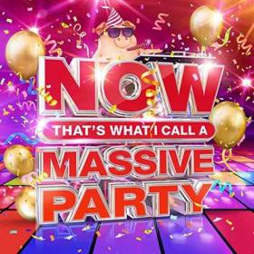 NOW That's What I Call A Massive Party (4CD) (2021)