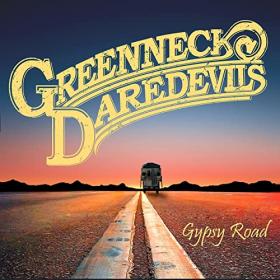 Greenneck Daredevils - 2021 - Gypsy Road