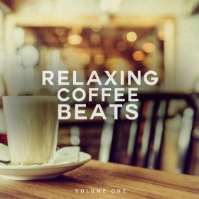 VA - Relaxing Coffee Beats, Vol  1 (2021)