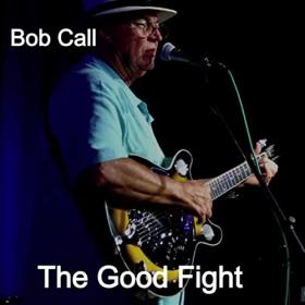 Bob Call - 2021 - The Good Fight