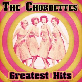 The Chordettes - 2021 - Greatest Hits (Remastered)