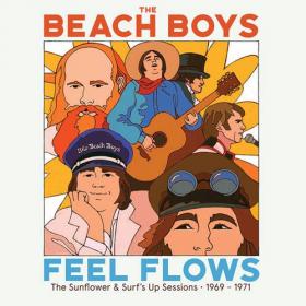 The Beach Boys - 2021 - 'Feel Flows' The Sunflower & Surf’s Up Sessions 1969-1971 (Super Deluxe) (24bit-88 2kHz)