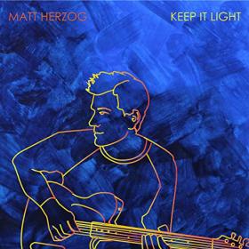 Matt Herzog - 2021 - Keep It Light