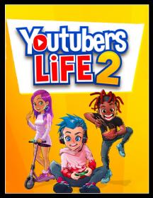 Youtubers.Life.2.<span style=color:#39a8bb>RePack.by.Chovka</span>