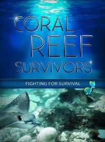 Coral Reef Survivors (2019) HDTV 1080i
