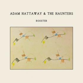 (2021) Adam Hattaway & the Haunters - Rooster [FLAC]