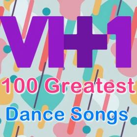 VA - VH1 100 Greatest Dance Songs (2022) Mp3 320kbps [PMEDIA] ⭐