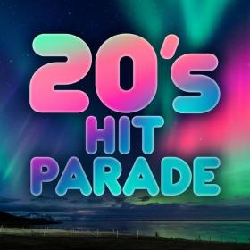 Various Artists - 20's Hit Parade (2022) Mp3 320kbps [PMEDIA] ⭐️