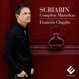 Scriabin - Complete Mazurkas - Francois Chaplin (2014) [24-48]