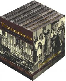Troubadours - Folk And The Roots Of American Music (12 CD) (2012 - 2014)