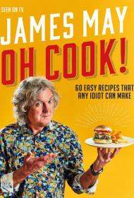 James May Oh Cook! S01 (2020) 1080p WEBRip <span style=color:#39a8bb>[Gears Media]</span>